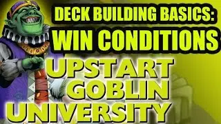 Deck Building Basics: Win Conditions - Upstart Goblin University - Yu-Gi-Oh Tactics and Strategy
