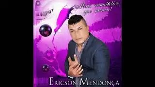 Faixa 4 - Ericson Mendon&ccedil;a
