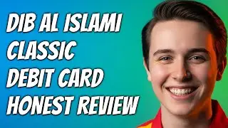 How To Apply for DIB Al Islami Classic Debit Card: Requirements, Fees & Benefits Explained