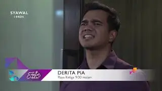 Derita Pia l Raya Ketiga