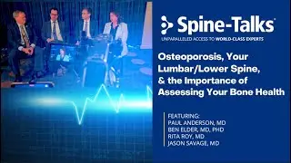 Osteoporosis, Your Lumbar/Lower Spine, and the Importance of Assessing Your Bone Health