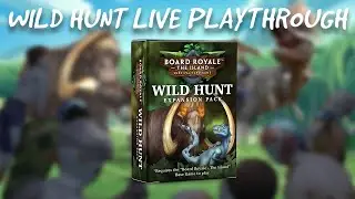 Board Royale - Wild Hunt Expansion Pack Playthrough w/ Devs