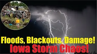 Strong Storms Hit Eastern Iowa Overnight  Power Outages, Flooding  Storm Damage Report