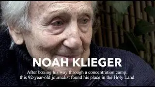 Noah Klieger: Auschwitz Survivor and Journalist