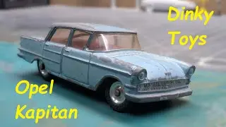 Restoration of Opel Kapitan by Dinky Toys of England -  issued 1961-1966