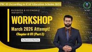 PRC 3 &ndash; Business & Economic Insights | Scarcity, Choices & Opportunity Cost | By Sir Muzammil Mu