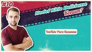 Youtube Konum Hedef Kitle, Youtube Para Kazanma