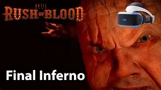 Until Dawn: Rush of Blood - Final Inferno