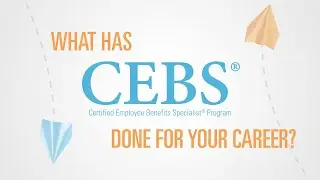 What has CEBS Done for Your Career?