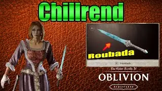🎮GUIA ITENS &Uacute;NICOS #5 -  CHILLREND:  ARMA PODEROSA que Voc&ecirc; IGNOROU em Oblivion Remastered!