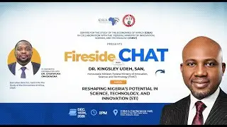LIVE | Fireside Chat: Re-shaping Nigeria&rsquo;s Potential in Science, Technology & Innovation (STI)