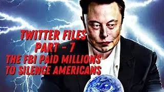 FBI Paid BIG TECH to silence Americans! Twitter Files Pt. 7 | Truth Cherry
