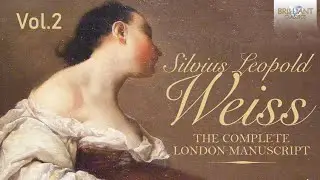 Weiss: The Complete London Manuscript Vol.2