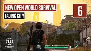 FADING CITY Gameplay Walkthrough Part 6 New Open World Survival
