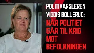 Politivarsleren Vigdis Bollerud: N&aring;r politiet g&aring;r til krig mot befolkningen