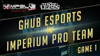 Ghub vs Imperium Pro Team  - Mineski Pro Gaming League S8 League of Legends - Game 1 [Week 3]