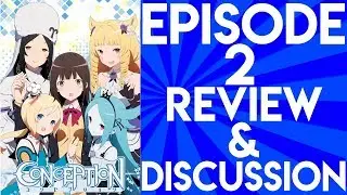 Conception Episode 2 - Review and Discussion