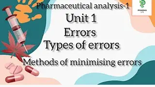 ERRORS | TYPES | METHODS OF MINIMIZING ERRORS | PHARMACEUTICAL ANALYSIS | TAMIL EXPLAINED | UNIT-1 |