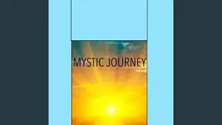 Mystic journey