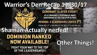 Warrior's Den Recap 11/30/17 - Ranked Dominion!  Shaman actually nerfed!  Xbox One X!