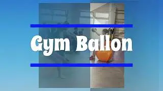 Pr&eacute;sentation Gym Ballon chez Tramp'O Gym