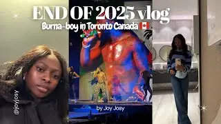 End Of Year Vlog 2025 || Burna boy show || Tech conference in Toronto 🇨🇦 