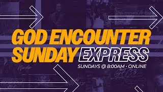 God Encounter Sunday Express Service
