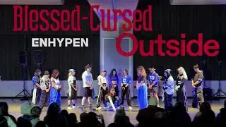 [KPOP PERFORMANCE IN PUBLIC] ENHYPEN (엔하이픈) Blessed-Cursed x Outside | By KOMET Dance Crew