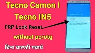 Tecno Camon I IN5 7.0 Frp Reset/Remove New Trick 2018
