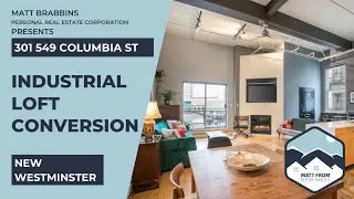 Authentic Industrial Loft Conversion with a historic vault | 301 549 Columbia Street, New West