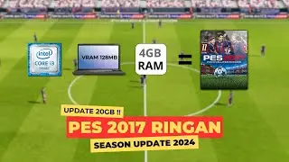 PES 2017🔥PATCH 20GB VRAM 128MB BISA? ASAL INTEL CORE I3 KE ATAS !!