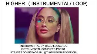 Ally Brooke - Higher (Instrumental loop) by Tiago leonardo