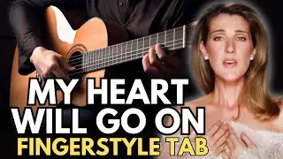 My Heart Will Go On Fingerstyle Tab | Full Guitar Arrangement (Celine Dion)