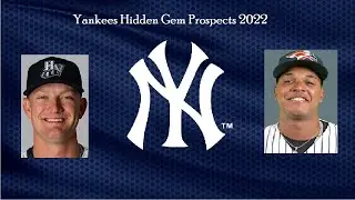Hidden Gem Propsects in the Yankee Farm System You Should Know About