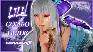Lili Combo Guide To Get You Ready for Tekken 8 Season 3 (Beginner Friendly, Wall Combo Adjustments)