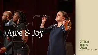 Awe and Joy | After God's Heart | Pete Nicholas