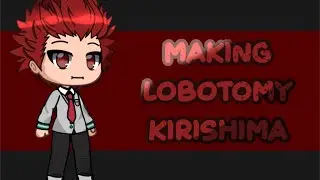 Making Lobotomy Kirishima | MHA/BNHA | Ra3-Rainofficial