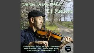 On the Gravel Walk (feat. Enda Scahill, Dave Mattacks, Deborah Offenhauser, Steve Baker, Carol...