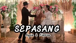 FIERSA BESARI & AQIA ; Lajang Menjadi SEPASANG