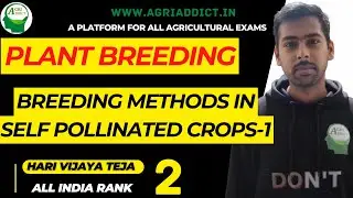 11. Breeding Methods in Self-Pollinated Crops-1 | Plant Breeding| Hari Teja ICAR JRF/SRF/CUET/AFO