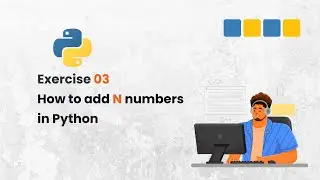Как сложить N чисел в Python | Упражнение по Python для начинающих