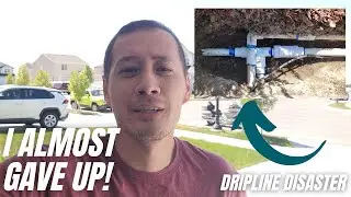 Irrigation Repair: Fails, Frustration, and Finally Success - Sprinklers & Dripline