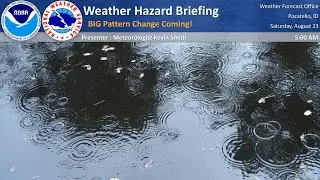 08/23/25 Hazard Briefing - BIG Pattern Change Coming!