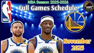 GOLDEN STATE WARRIORS SCHEDULE November 2025 | WARRIORS Full Games Schedule for Nba season 2025-26