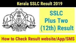 SSLC , PLUS TWO RESULT KERALA | KERALA 10TH AND 12TH RESULT 2019 | 2019 sslc +2 result date |