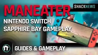 Maneater Nintendo Switch Gameplay  - Sapphire Bay