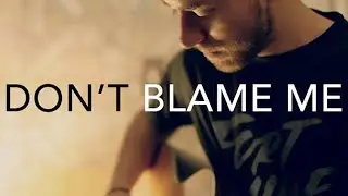 Taylor Swift - Don't Blame Me (acoustic cover)