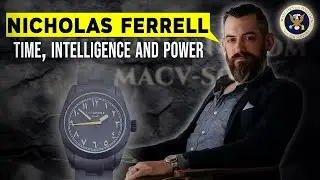 Nicholas Ferrell &mdash; Watches, Intelligence, and the Quiet Power of Time
