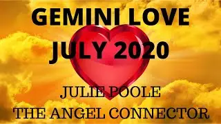 GEMINI LOVE JULY 2020 *DETOXING YOUR LIFE TO ALLOW GREATER LOVE IN*