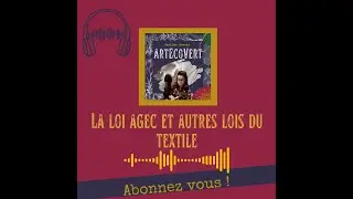 ZOOM 4 La loi AGEC et autres lois qui impactent le textile